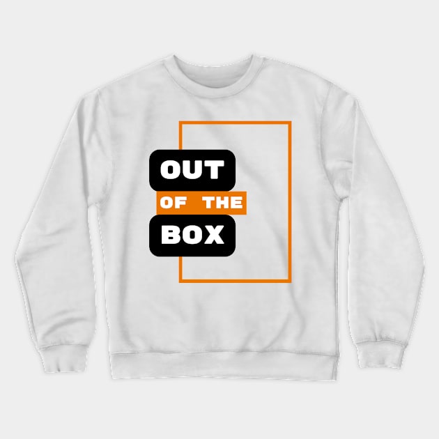 Out of the box Crewneck Sweatshirt by Maffw